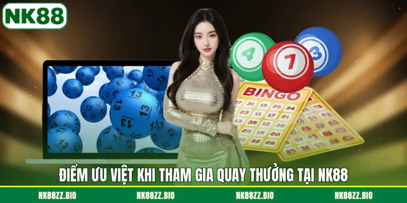 diem-uu-viet-khi-tham-gia-quay-thuong-tai-nk88